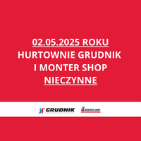 Dnia 02.05.2025 roku hurtownie Grudnik i Monter Shop będą nieczynne!